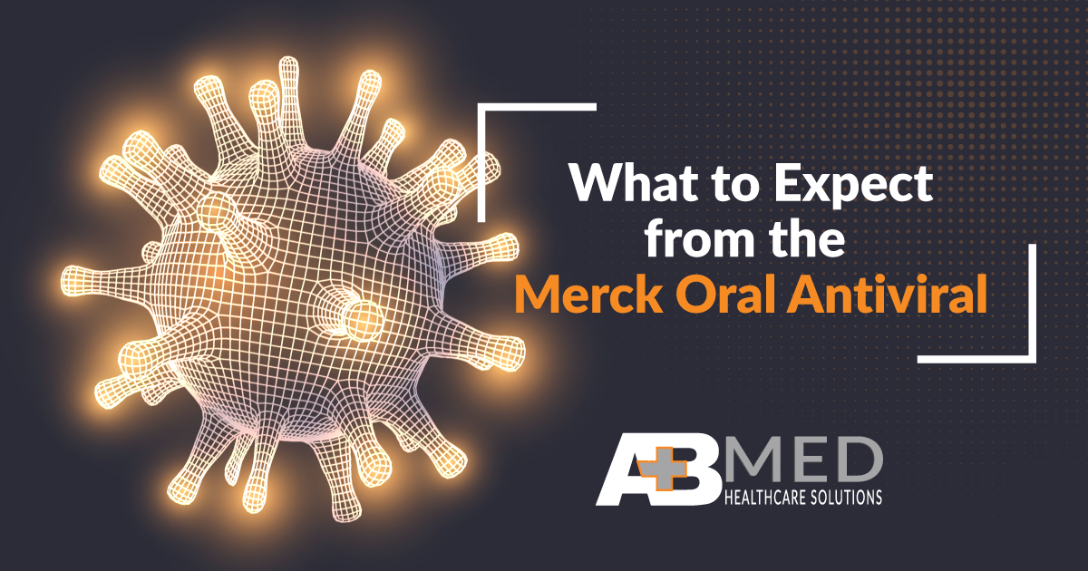 WHAT TO EXPECT FROM THE NEW MERCK ANTIVIRAL PILL