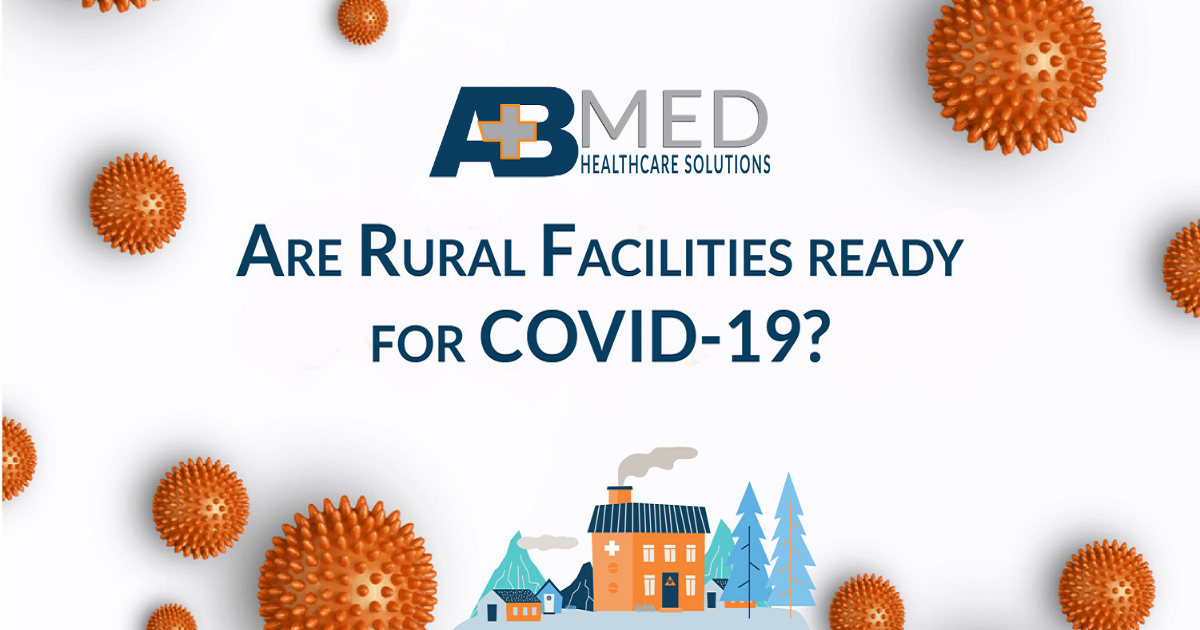 ARE RURAL FACILITIES READY FOR COVID-19?